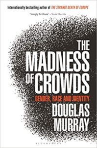 The Madness of Crowds: Gender, Race, and Identity (Book Review)