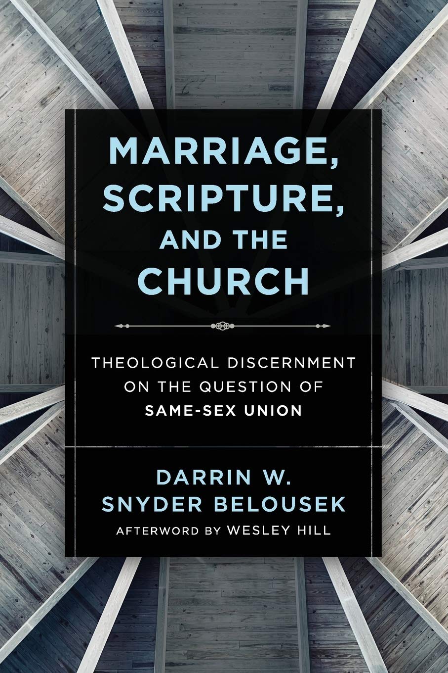 Marriage, Scripture, and the Church Theological Discernment on the Question of Same-Sex Union (Book Review)